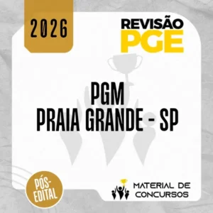 PGM | Praia Grande - SP - Sprint Final - Procurador Municipal da Cidade de Praia Grande - SP [2026] Revisão