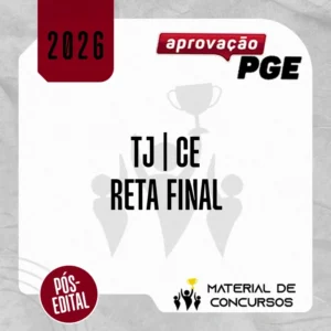 TJ | CE - Reta Final - Oficial, Analista ou Técnico do Tribunal de Justiça do Estado do Ceará [2026] Aprovação