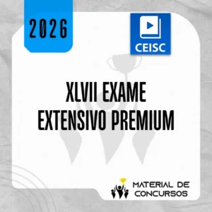 XLVII Exame da OAB (47) | 1ª Fase - Extensivo Premium [2026] CEISC