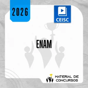 ENAM | 6º Exame Nacional da Magistratura [2026.2] CEISC
