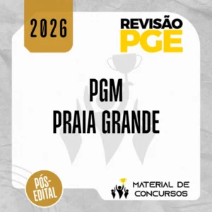 PGM | Praia Grande - Procurador Municipal de Praia Grande [2026] Revisão