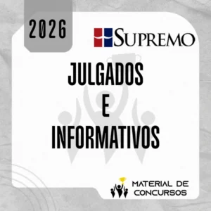 Julgados e Informativos [2026] Supremo