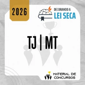 Cartórios do TJ | MT - Tribunal de Justiça do Mato Grosso [2026] Decorando a Lei Seca