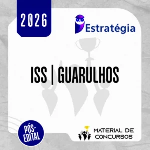 ISS | Guarulhos/SP - Pós Edital - Auditor Fiscal da Secretaria Municipal da Fazenda de São Paulo [2026.2] Estrategia
