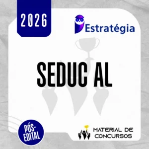 SEDUC | AL - Professor da Secretaria de Educação de Alagoas [2026.2] Estrategia