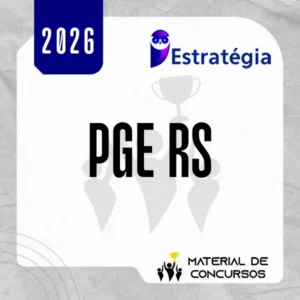 PGE | RS - Pós Edital - Analista Jurídico da Procuradoria Geral do Estado do Rio Grande do Sul [2026.2] Estrategia