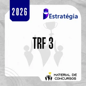 TRF 3 | Analista Judiciário ou Técnico Juriciário do Tribunal Regional Federal da 3ª Região [2026] Estrategia