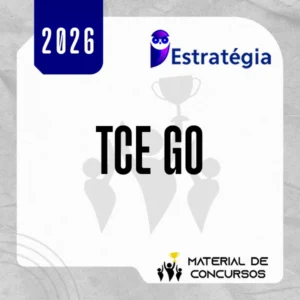 TCE | GO - Técnico de Controle Externo - Técnico Administrativo do Tribunal de Contas do Estado de Goias [2026.2] Estrategia