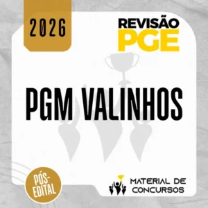 PGM | Valinhos - Sprint Final para Procuradoria do Município de Valinhos [2026.2] Revisão