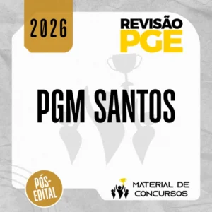 PGM | Prefeitura de Santos/SP - Sprint Final para Procuradoria do Município de Prefeitura de Santos/SP [2026.2] Revisão