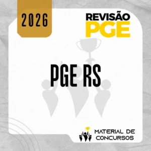 PGE | RS - Procurador do Estado do Rio Grande do Sul [2026.2] Revisão