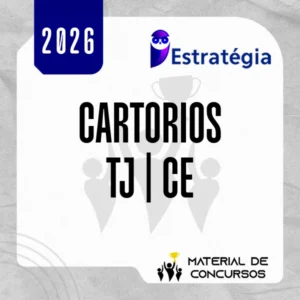 Cartórios do TJ | CE - Cartório do Tribunal de Justiça do Estado do Ceará [2026] Estrategia
