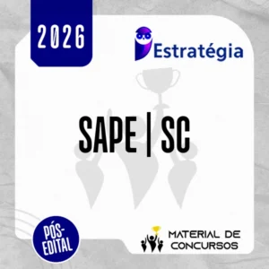 SAPE-SC - Pós-edital | Analista Técnico Administrativo II [2026.2] Estrategia
