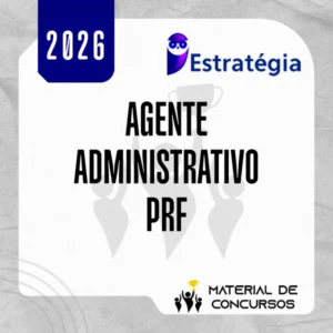 PRF | Agente Administrativo da Polícia Rodoviária Federal [2026] Estrategia