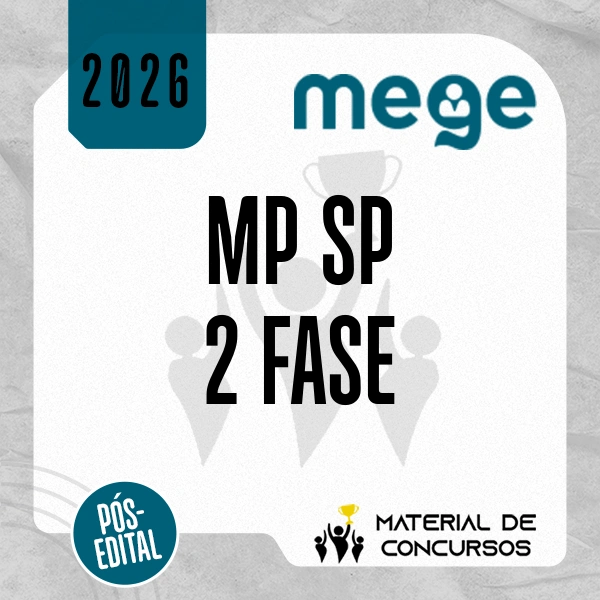 MPSP 97 - 2 fase | Promotor de Justiça do Ministério Público de São Paulo [2026.2] MEGE