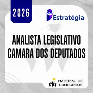 Analista Legislativo - Registro e Redação da Câmara dos Deputados [2026.2] Estratégia