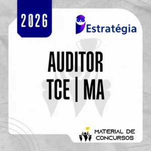 TCE | MA - Auditor de Controle Externo do Tribunal de Contas do Estado do Maranhão [2026] Estrategia