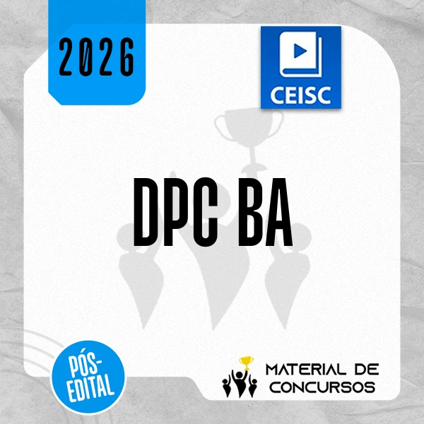 DPC | BA | Pós-edital - Delegado da Polícia Civil do Estado da Bahia [2026.2] CEISC