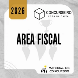 RFB | ICMS | ISS - Receita Federal (Auditor e Analista), Secretaria da Fazenda Estadual e Secretaria da Fazendas Municipal (ISS) | Resumos para Concursos - Concurseiro Fora da Caixa [2026.2]