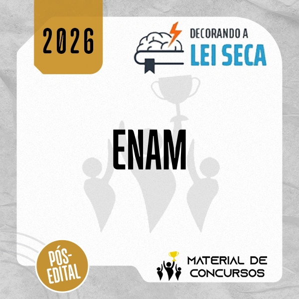 DROPS – ENAM | Exame Nacional da Magistratura [2026.2] Decorando a Lei Seca