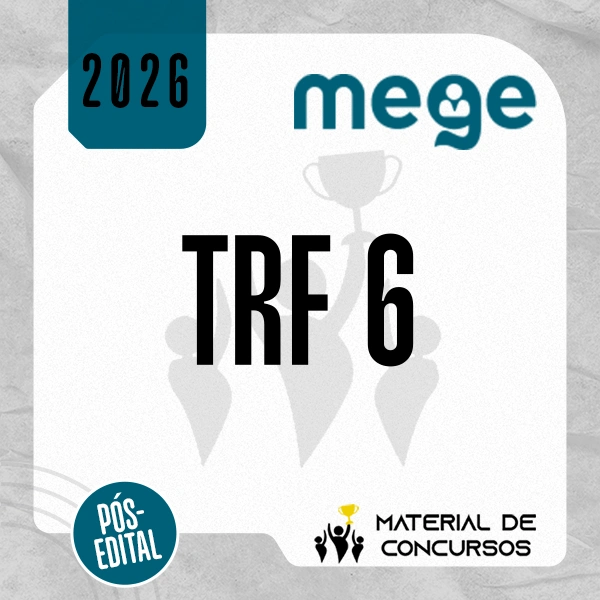 TRF | 6ª Região - Pós Edital | Juiz do Tribunal Regional Federal de Minas Gerais [2026.2] Mege