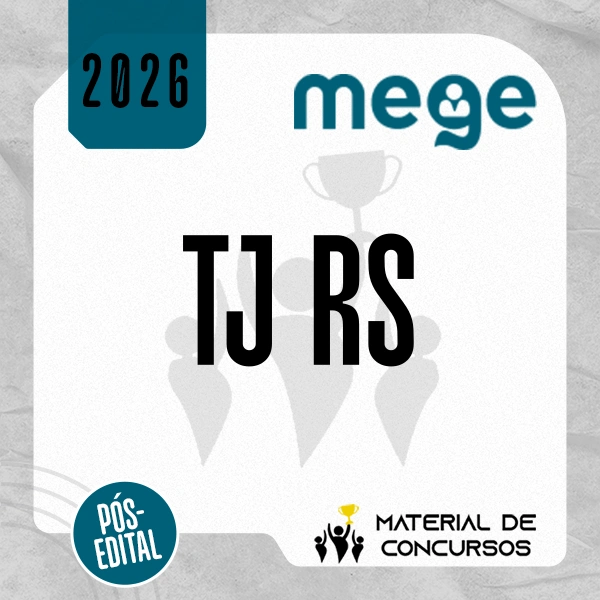 TJ | RS - Pós Edital - Juiz do Tribunal de Justiça do Estado do Rio Grande do Sul [2026.2] Mege