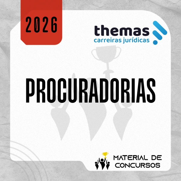 PGE/PGM – Procuradorias de Estado e Município [2026.2] Themas