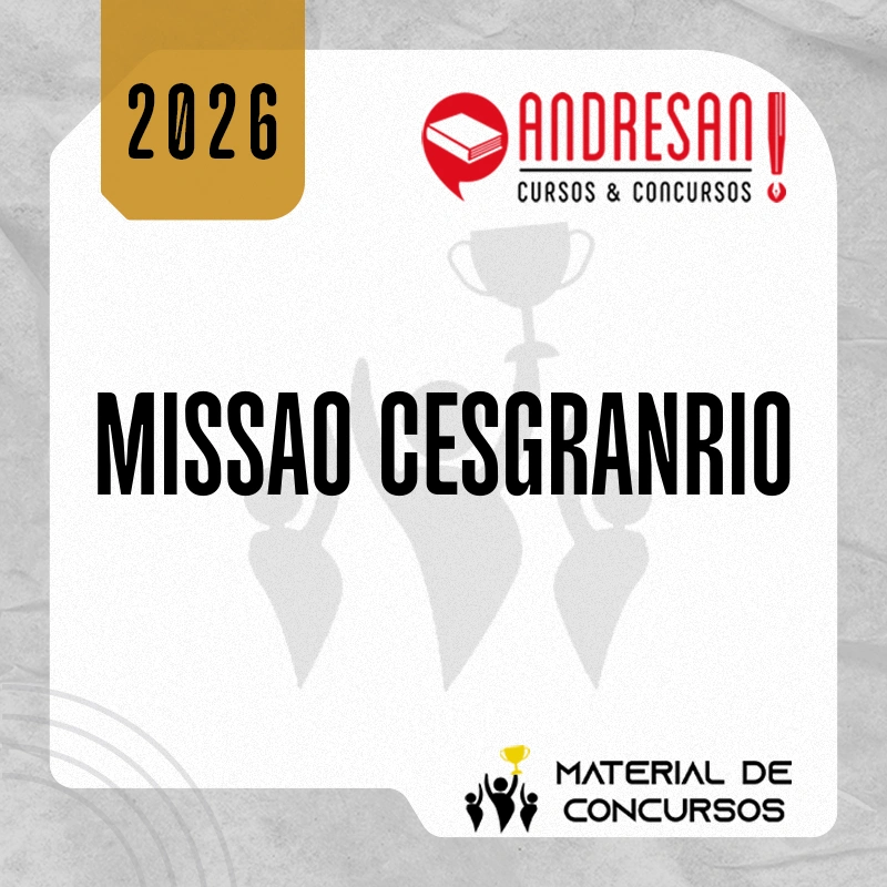 Missão CESGRANRIO [2026.2] Andresan