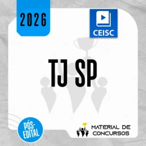 TJ | SP - Pós-edital | Escrevente ou Oficial de Justiça do Tribunal de Justiça do Estado de São Paulo [2026.2] CEISC
