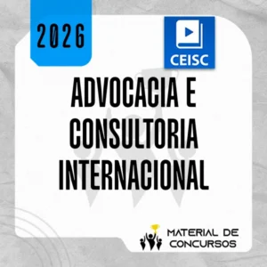 Advocacia e Consultoria Internacional [2026.2] CEISC