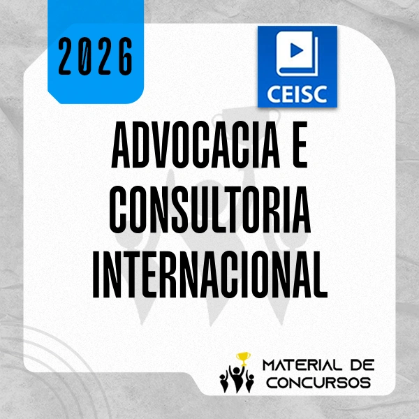Advocacia e Consultoria Internacional [2026.2] CEISC
