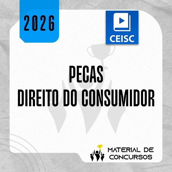 Peças Processuais na Prática: Direito do Consumidor [2026.2] CSC
