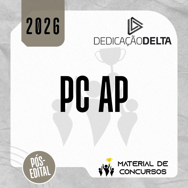 PC | AP - Pós-edital | Oficial Investigador da Polícia Civil do Amapá [2026.2] Dedicação