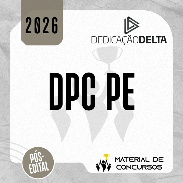 DPC | PE - Pós-edital | Delegado de Polícia Civil do Estado do Pernambuco [2026.2] Dedicação