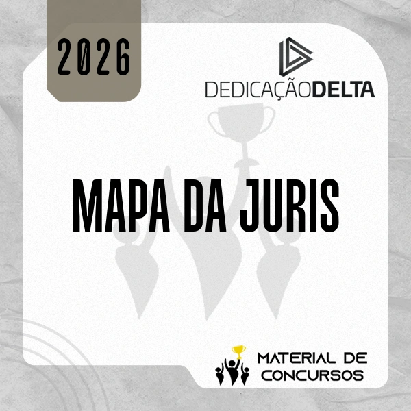 Mapa da Jurisprudência | Delegado de Polícia [2026] Dedicação