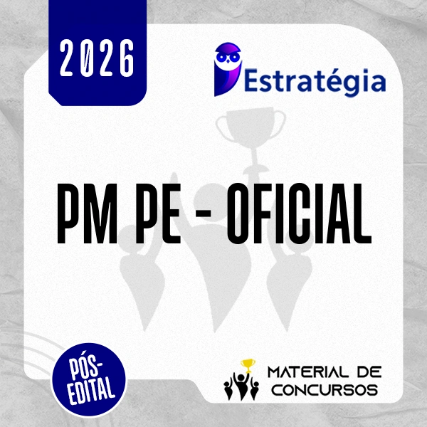 PM | PE - Pós-edital | Oficial da Polícia Militar de Pernambuco [2026.2] Estrategia