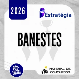 BANESTES - Tecnico Bancário do Banco do Estado do Espírito Santo [2026.2] Estrategia