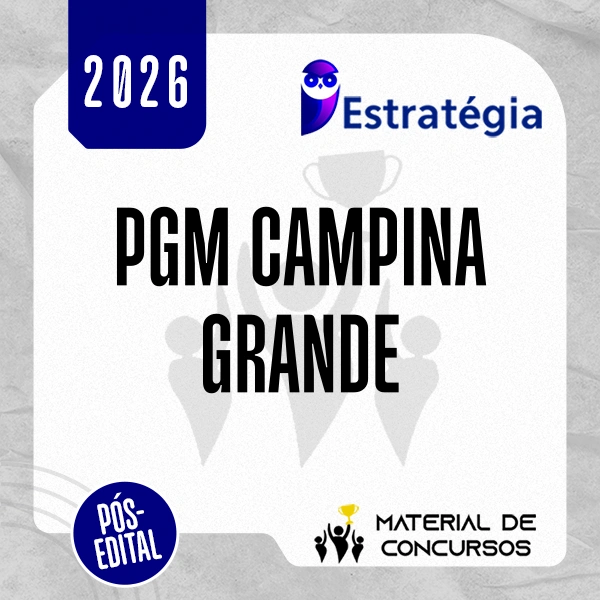 PGM Campina Grande - Pós-edital | Procurador do Município de Campina Grande [2026.2] Estrategia
