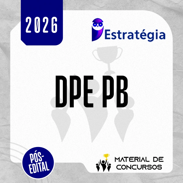 DPE | PB - Pós-edital | Analista da Defensoria Pública do Estado da Paraíba [2026.2] Estrategia