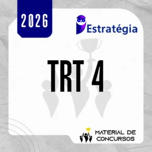 TRT | 4ª Região - Técnico ou Analista do Tribunal Regional do Trabalho 4 [2026.2] Estrategia