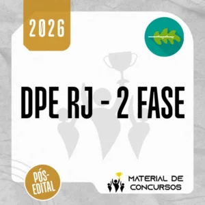 DPE|RJ - 2ª Fase | Peças Cíveis e Criminais | Defensor Público do Estado do Rio de Janeiro [2026.2] Rumo a Defensoria
